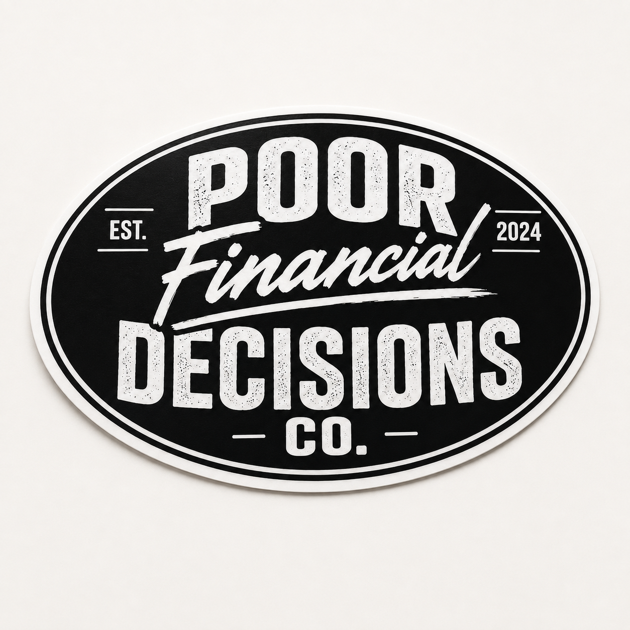 Poor Financial Decisions Co. 102mm